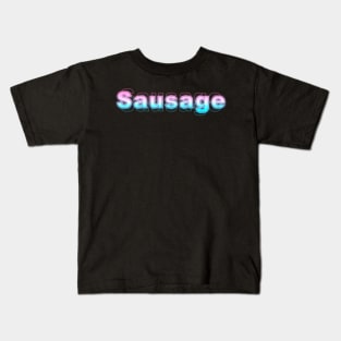 Sausage Kids T-Shirt